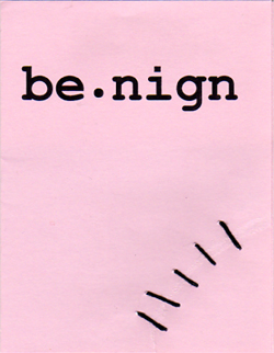 Benign artist book by Erica Quin-Easter